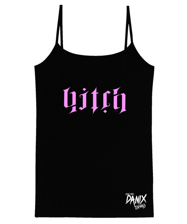 Débardeur Femme Bitch (Message Caché Recto/Verso) [DANIX CENSORED]